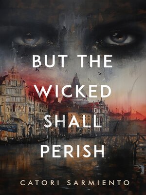 cover image of But the Wicked Shall Perish